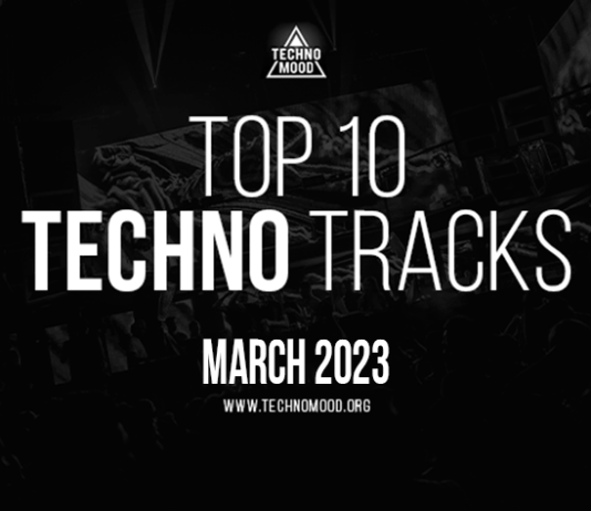 TOP-10-TECHNO-TRACKS-MARCH-2023