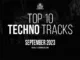 TOP 10 TECHNO TRACKS SEPTEMBER 2023