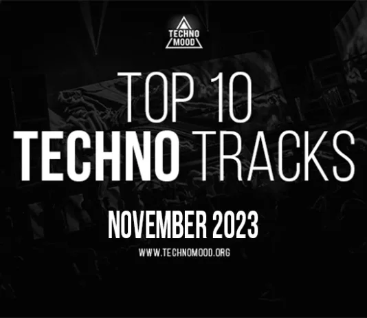 TOP 10 TECHNO TRACKS NOVEMBER 2023